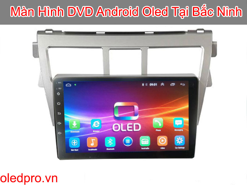 Màn Hình DVD Android Oled Tại Bắc Ninh