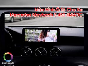 Màn Hình Ô Tô Cho Xe Mercedes Maybach S 450 4MATIC