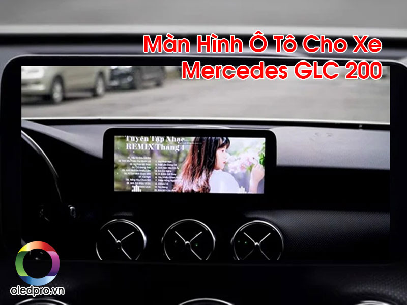 Màn Hình Ô Tô Cho Xe Mercedes GLC 200