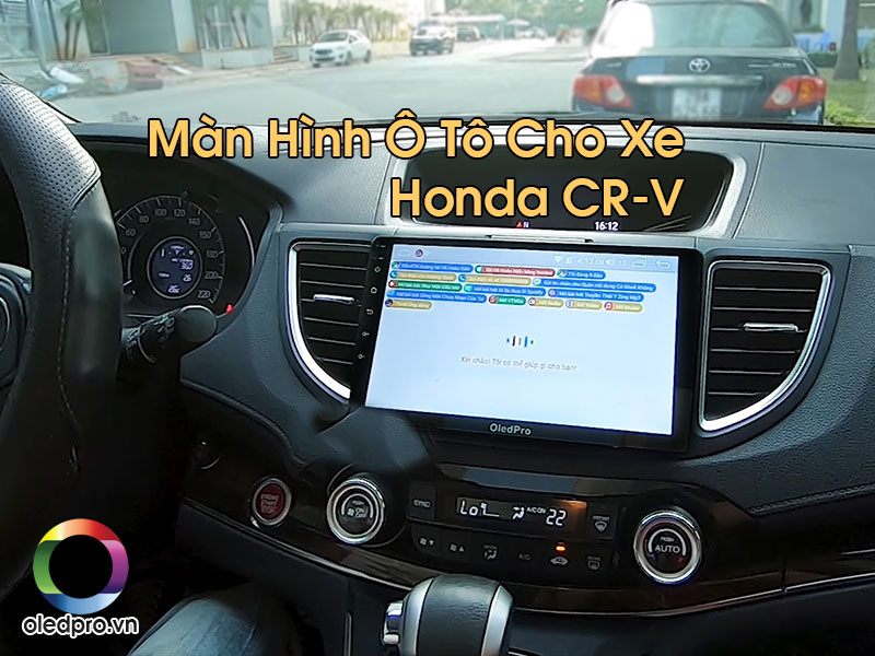 Màn Hình Ô Tô Cho Xe Honda Cr-V Bảo Hành Uy Tín Tốt