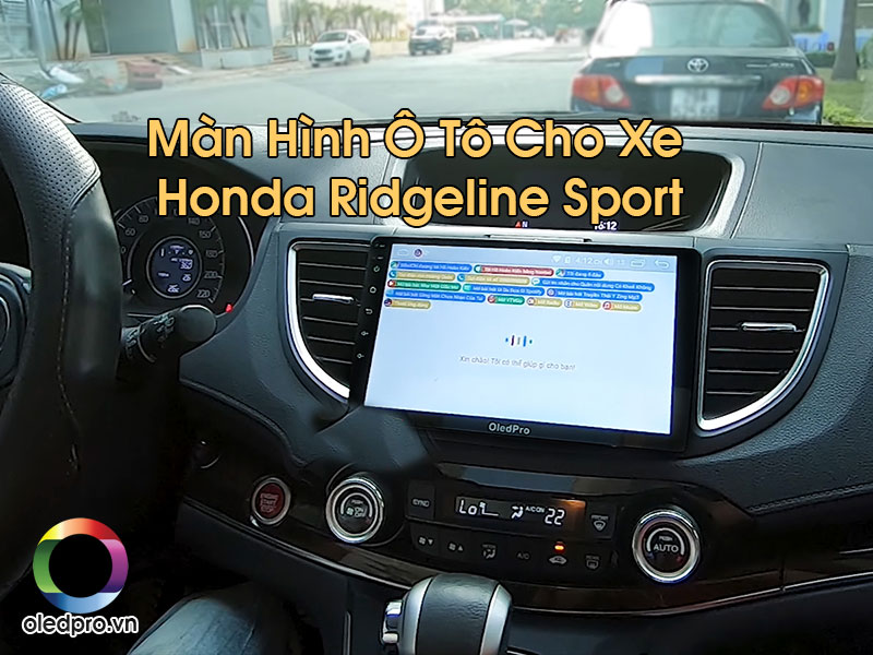 Màn Hình Ô Tô Cho Xe Honda Ridgeline Sport