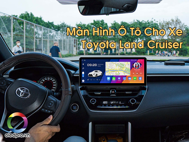 Màn Hình Ô Tô Cho Xe Toyota Land Cruiser
